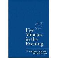 Five Minutes in the Evening: A Journal for Rest and Reflection