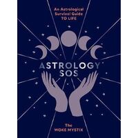 Astrology SOS - An astrological survival guide to life