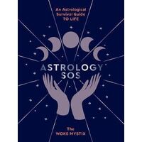 Astrology SOS - An astrological survival guide to life