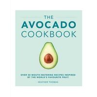 Avocado Cookbook, The