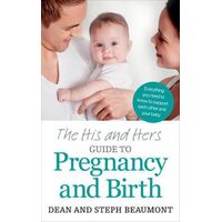 His and Hers Guide to Pregnancy and Birth