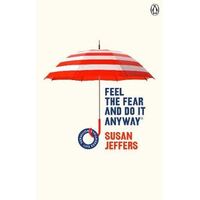 Feel The Fear And Do It Anyway: (Vermilion Life Essentials)