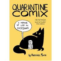 Quarantine Comix: A Memoir of Life in Lockdown