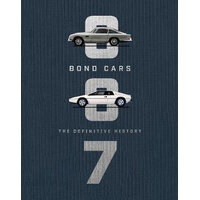 Bond Cars: The Definitive History