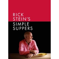 Rick Stein's Simple Suppers: A brand-new collection of over 120 easy recipes