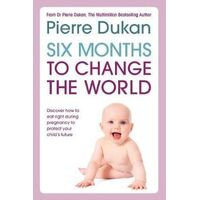 Six Months to Change the World