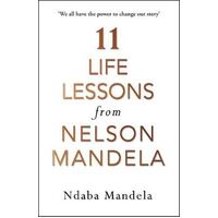11 Life Lessons from Nelson Mandela