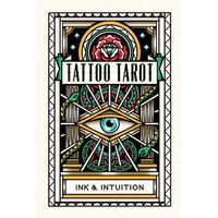 Tattoo Tarot: Ink & Intuition