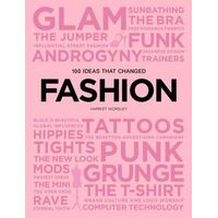 100 Ideas that Changed Fashion