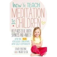 How to Teach Meditation to Children