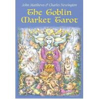 Goblin Market Tarot, The: In Search of Faery Gold