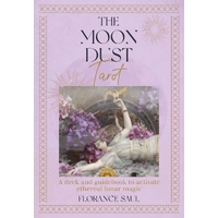 Moon Dust Tarot, The: A deck and guidebook to activate ethereal lunar magic