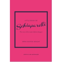 Little Book of Schiaparelli: The Story of the Iconic Fashion Designer