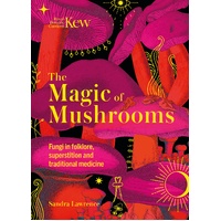 Kew - The Magic of Mushrooms