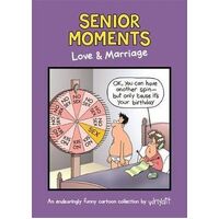 Senior Moments: Love & Marriage: An endearingly funny cartoon collection by Whyatt