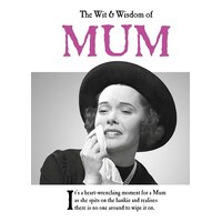 Wit and Wisdom of Mum, The: the perfect Mother's Day gift  from the BESTSELLING Greetings Cards Emotional Rescue