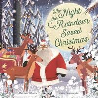 Night the Reindeer Saved Christmas