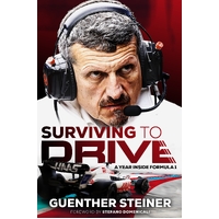 Surviving to Drive: An exhilarating account of a year inside Formula 1, from the breakout star of Netflix's Drive to Survive