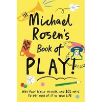 Michael Rosen's Book of Play