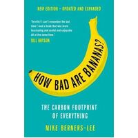 How Bad Are Bananas?: The carbon footprint of everything