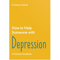 How to Help Someone with Depression: A Practical Handbook