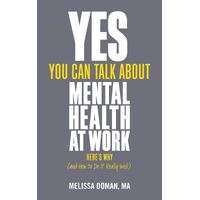 Yes  You Can Talk About Mental Health at Work  Here's Why