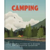 Little Book of Camping, The: From Canvas to Campervan
