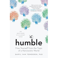 Humble: The Quiet Power of an Ancient Virtue