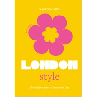 Little Book of London Style: The fashion story of the iconic city