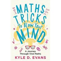 Maths Tricks to Blow Your Mind: A Journey Through Viral Maths