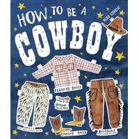 How to be a Cowboy