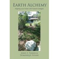 Earth Alchemy: Aligning Your Home with Nature's Energies