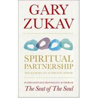Spiritual Partnership: The Journey To Authentic Power