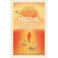 Way of the Monk, The: The four steps to peace, purpose and lasting happiness