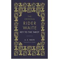 Key To The Tarot, The: The Official Companion to the World Famous Original Rider Waite Tarot Deck