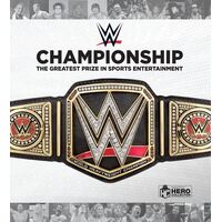 WWE Championship: The Greatest Prize in Sports Entertainment