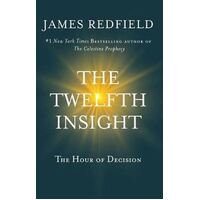 Twelfth Insight, The: The Hour of Decision