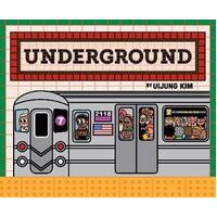 Underground: Subways Around the World