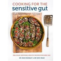 Cooking for the Sensitive Gut: Delicious, Soothing, Healthy Recipes for Everyday
