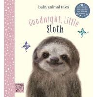 Goodnight, Little Sloth: Simple stories sure to soothe your little one to sleep
