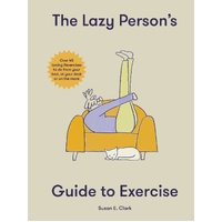 Lazy Person's Guide to Exercise