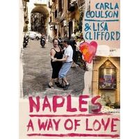 Naples: a way of love