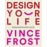 Design Your Life: Applying Design Principles to Your Life