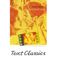 My Brilliant Career: Text Classics