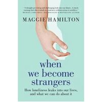 When We Become Strangers