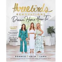 Three Birds Renovations: Dream Home How-To