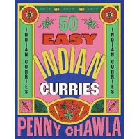 50 Easy Indian Curries 