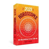 2023 Horoscopes: 365 daily predictions for every zodiac sign