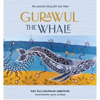 Gurawul the Whale: An ancient story for our time