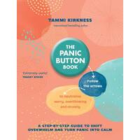 Panic Button Book, The: Follow the arrows to neutralise worry, overthinking and anxiety